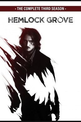 Hemlock Grove – S03E04