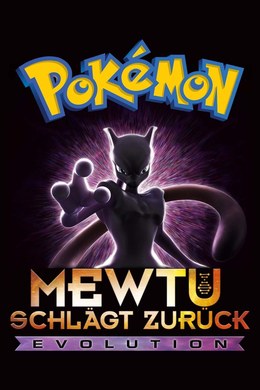 Pokémon 22: Mewtu schlägt zurück – Evolution