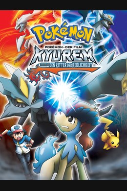 Pokémon 15: Kyurem gegen den Ritter der Redlichkeit